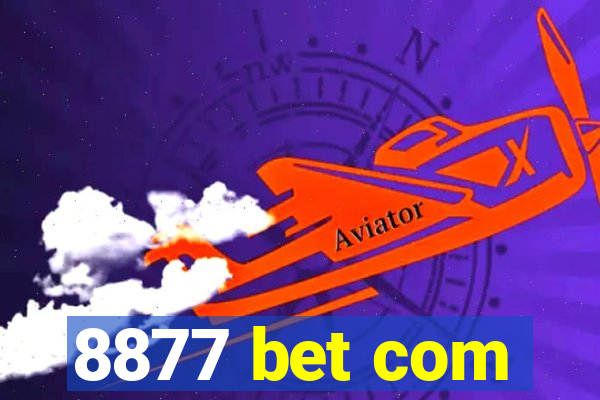 8877 bet com